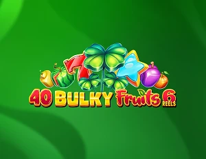 40 bulky fruits